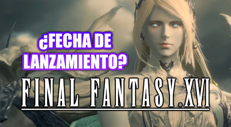 Imagen de Final Fantasy XVI aparecería en los The Game Awards 2022, ¿se viene fecha de lanzamiento?