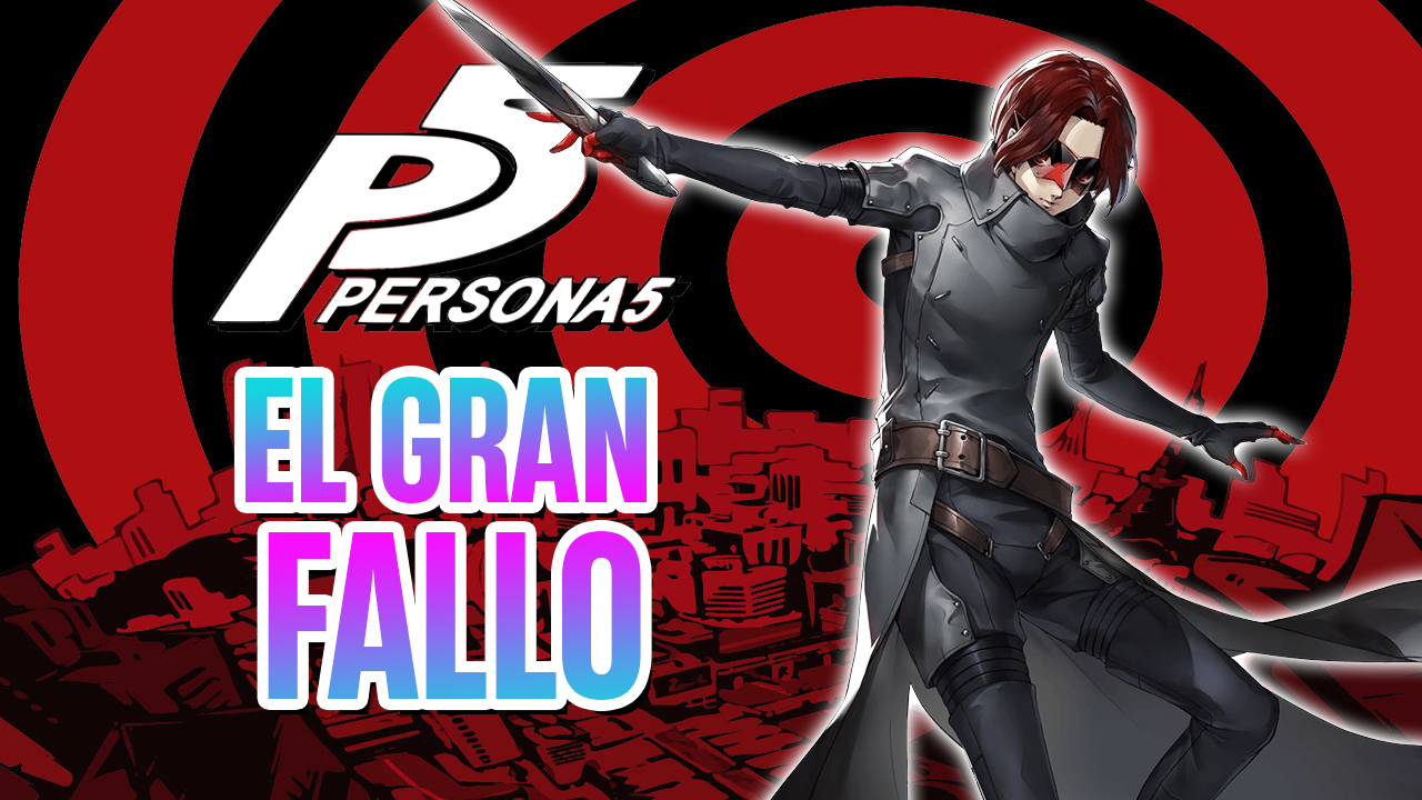 fallo persona 5 the phantom x