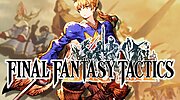 Imagen de Final Fantasy Tactics Remaster es real: después de casi 30 años, este legendario clásico volverá bajo el nombre de The Ivalice Chronicles